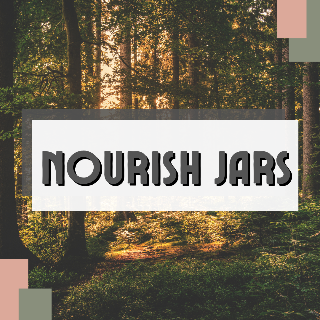 Nourish Jars